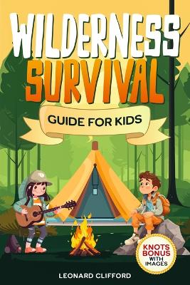 Cover of Wilderness Survival Guide for Kids