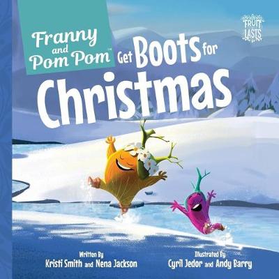 Cover of Franny and Pom Pom Get Boots for Christmas