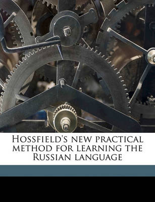 Book cover for Hossfield's New Practical Method for Learning the Russian Language