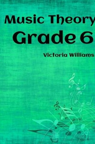 Cover of Grade Six Music Theory