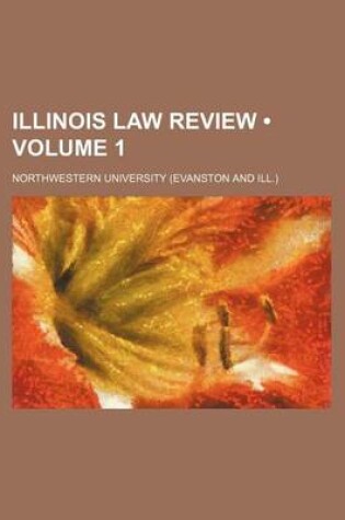 Cover of Illinois Law Review (Volume 1)