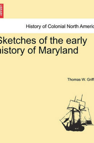 Cover of Sketches of the Early History of Maryland