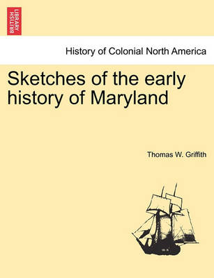 Book cover for Sketches of the Early History of Maryland