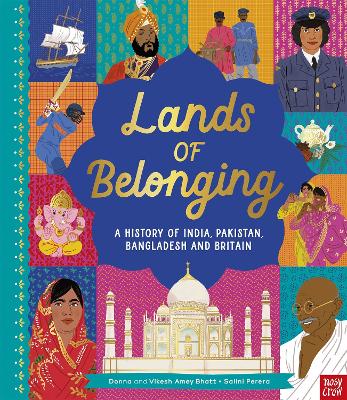 Cover of Lands of Belonging: A History of India, Pakistan, Bangladesh and Britain