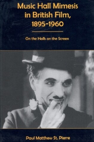 Cover of Music Hall Mimesis in British Film, 1895-1960