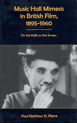Cover of Music Hall Mimesis in British Film, 1895-1960