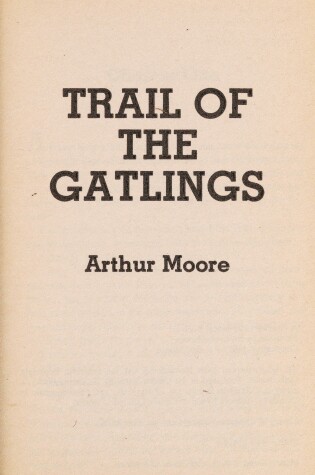 Cover of Trail of the Gatlings