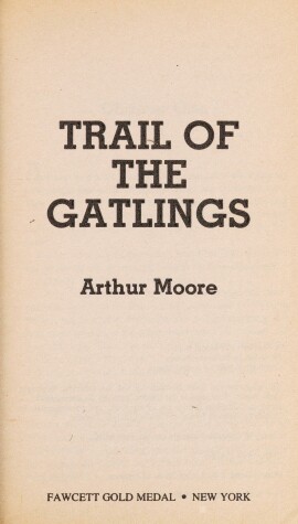 Book cover for Trail of the Gatlings