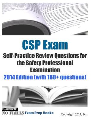 Book cover for CSP Exam Self-Practice Review Questions for the Safety Professional Examination