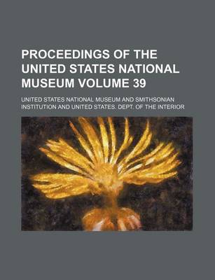 Book cover for Proceedings of the United States National Museum Volume 39