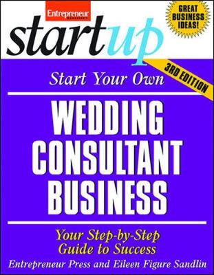 Book cover for Start Your Own Wedding Consultant Business 3/E