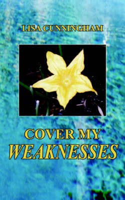 Book cover for Cover My Weaknesses