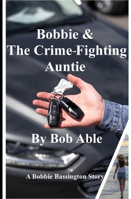 Cover of Bobbie and the Crime-Fighting Auntie