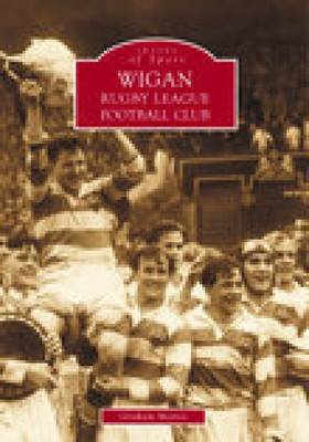 Book cover for Wigan Rugby League Football Club