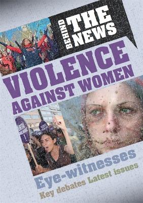 Book cover for Behind the News: Violence Against Women