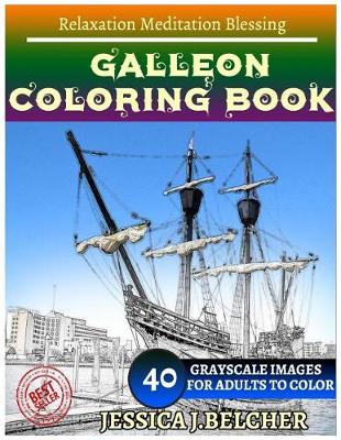 Book cover for Galleon Coloring Book for Adults Relaxation Meditation Blessing