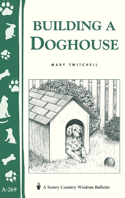 Book cover for Building a Doghouse: Storey's Country Wisdom Bulletin  A.269