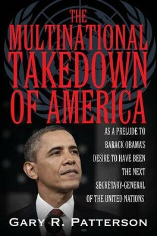 Cover of The Multinational Takedown of America