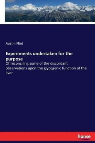 Cover of Experiments undertaken for the purpose