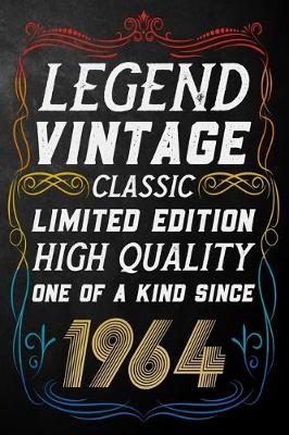 Book cover for Legend Vintage Classic Limited Edition High Quality One Of A Kind Since 1964