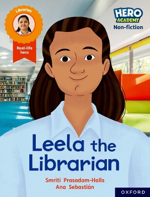 Book cover for Hero Academy Non-fiction: Oxford Reading Level 9, Book Band Gold: Leela the Librarian