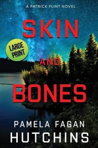 Cover of Skin and Bones (A Patrick Flint Novel)