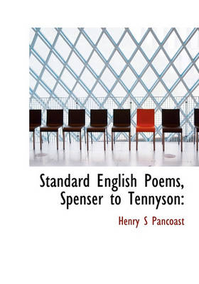 Book cover for Standard English Poems, Spenser to Tennyson