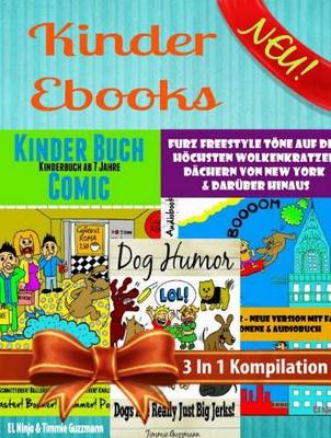 Book cover for Kinder Ebooks: Lustige Kinder Bilderbücher Und Kinderwitze - Comic Romane - Comic Für Kinder - Für Kinder AB 6 (Bestseller Kinder): 3 in 1 Comic Für Kinder Box Set Kompilation