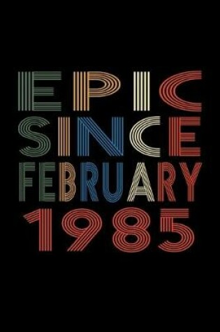 Cover of Epic Since February 1985