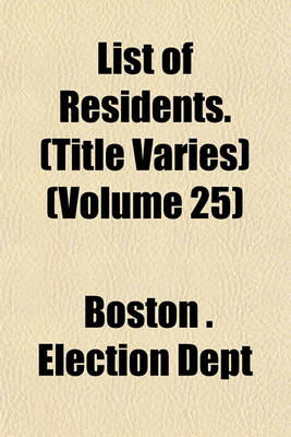 Book cover for List of Residents. (Title Varies) (Volume 25)