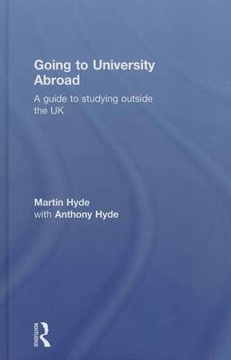 Book cover for Going to University Abroad: A Guide to Studying Outside the UK: A Guide to Studying Outside the UK