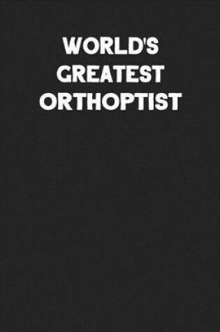 Cover of World's Greatest Orthoptist