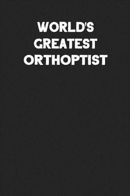 Book cover for World's Greatest Orthoptist