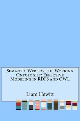 Cover of Semantic Web for the Working Ontologist