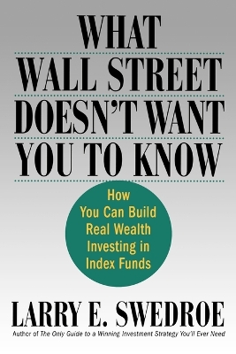 Book cover for What Wall Street Doesn't Want You to Know