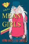 Book cover for MEAN GIRLS The Teenage Years - Book 2 - Bully Boy