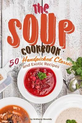 Book cover for The Soup Cookbook