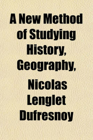 Cover of A New Method of Studying History, Geography, & Chronology (Volume 2)