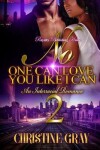 Book cover for No One Can Love You Like I Can 2