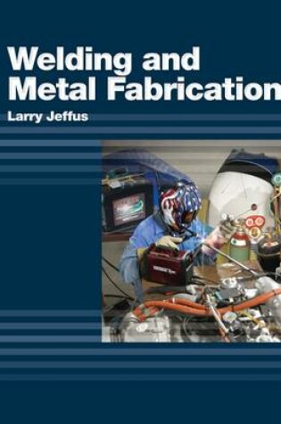 Cover of Welding and Metal Fabrication