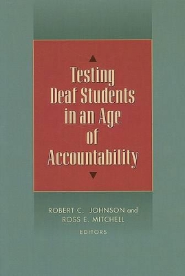 Book cover for Testing Deaf Students in an Age of Accountability