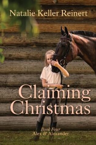 Cover of Claiming Christmas (Alex & Alexander