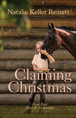 Book cover for Claiming Christmas (Alex & Alexander