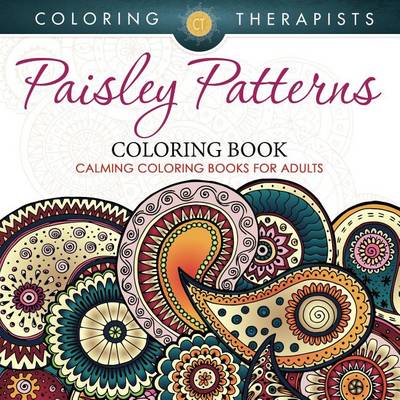 Book cover for Paisley Patterns Coloring Book - Calming Coloring Books for Adults