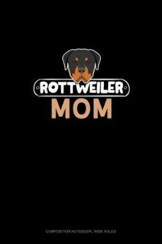 Cover of Rottweiler Mom