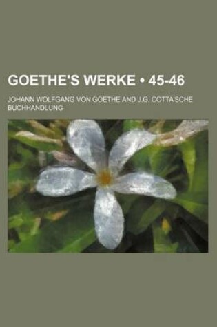 Cover of Goethe's Werke (45-46)