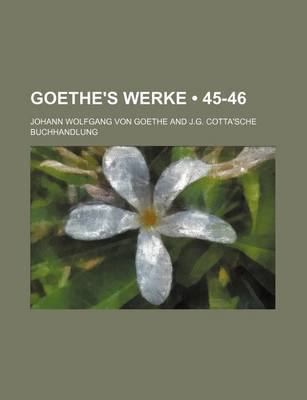 Book cover for Goethe's Werke (45-46)