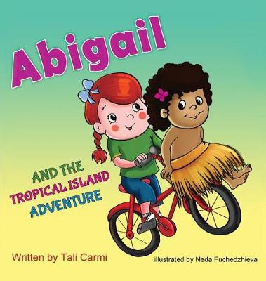 Book cover for Abigail and the Tropical Island Adventure
