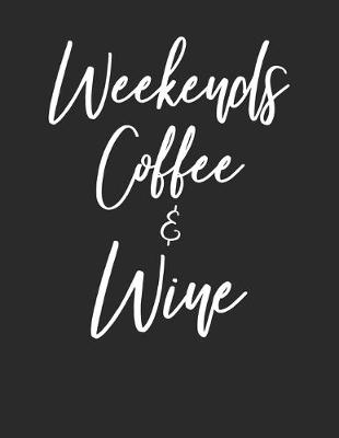 Book cover for Weekends Coffee & Wine