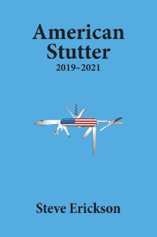 Cover of American Stutter: 2019-2021